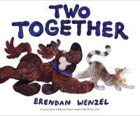 Two Together (Brendan Wenzel Picture Books) （Library Binding）