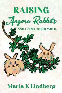 Raising Angora Rabbits and Using Their Wool: How I have bred and raised French angora rabbits - and things I've learned