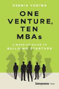 One Venture, Ten MBAs : A Warrior Guide to Building Startups