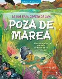 Lo Que Pasa Dentro de Una Poza de Marea : Un Cangrejo Ermitaño En Busca de Un Caparazón Nuevo
