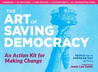 The Art of Saving Democracy : An Action Kit for Making Change