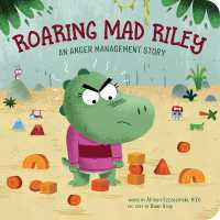 Roaring Mad Riley : An Anger Management Story for Kids （Board Book）