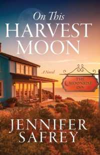 On This Harvest Moon : A Moonrise Inn Novel (The Moonrise Inn)
