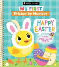 Brain Games - My First Sticker by Number: Happy Easter - Includes Sparkly Glitter Stickers! (Brain Games - My First Sticker by Number) （Spiral）