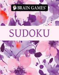 Brain Games - Take-Along - Sudoku (Spackle Flower Design) (Brain Games - Take-along)
