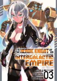 I'm the Heroic Knight of an Intergalactic Empire! (Manga) Vol. 3 (I'm the Heroic Knight of an Intergalactic Empire! (Manga))