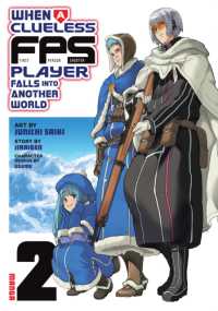 When a Clueless First-Person Shooter Player Falls into Another World (Manga) Vol. 2 (When a Clueless First-person Shooter Player Falls into Another World (Manga))