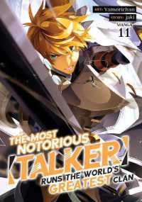 The Most Notorious 'Talker' Runs the World's Greatest Clan (Manga) Vol. 11 (The Most Notorious 'talker' Runs the World's Greatest Clan (Manga))