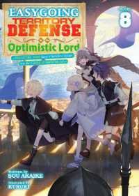Easygoing Territory Defense by the Optimistic Lord: Production Magic Turns a Nameless Village into the Strongest Fortified City (Light Novel) Vol. 8 (Easygoing Territory Defense by the Optimistic Lord: Production Magic Turns a Nameless Village into t