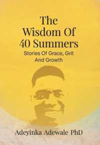 The Wisdom of 40 Summers : Stories of Grace, Grit and Growth