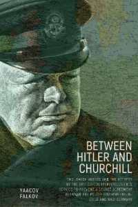 Between Hitler and Churchill : Two Jewish Agents and the Attempt by the British Counterintelligence Service to Prevent a Secret Agreement between the Polish Government-in-Exile and Nazi Germany