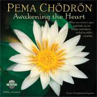 Pema Chodron 2024 Calendar : Awakening the Heart - a Year of Inspirational Quotes