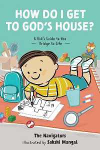 How Do I Get to God's House? : A Kid's Guide to the Bridge to Life