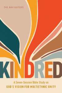 Kindred : A Seven-Session Bible Study on God's Vision for Multiethnic Unity