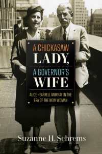 A Chickasaw Lady, a Governor's Wife : Alice Hearrell Murray in the Era of the New Woman