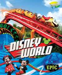 Disney World (Thrilling Theme Parks) （Library Binding）