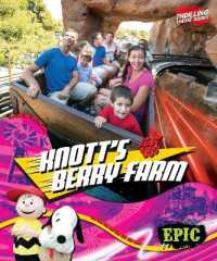Knott's Berry Farm (Thrilling Theme Parks) （Library Binding）