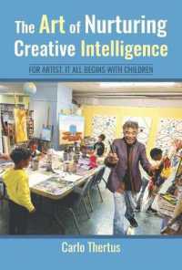 The Art of Nurturing Creative Intelligence : For Artist, It All Begins with Children.