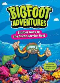 Bigfoot Goes to the Great Barrier Reef (Bigfoot Adventures) （Library Binding）