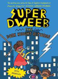 The Dork Knight Returns (Super Dweeb) （Library Binding）