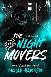 The Night Movers : Season One