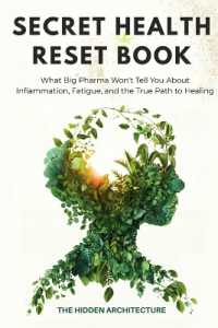 The Secret Health Reset Book : What Big Pharma Won't Tell You about Inflammation, Fatigue, and the True Path to Healing