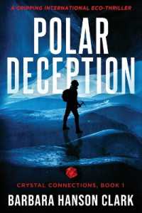 Polar Deception : A Gripping International Eco-Thriller (Crystal Connections)