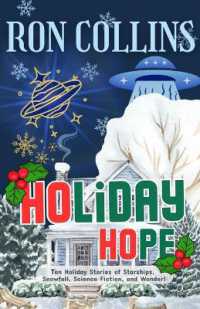 Holiday Hope: Ten Stories of Starships, Snowfall, Science Fiction, and Wonder