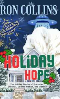 Holiday Hope: Ten Stories of Starships, Snowfall, Science Fiction, and Wonder