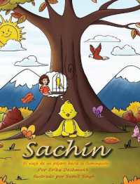 Sachin: El viaje de un pájaro hacia la iluminación