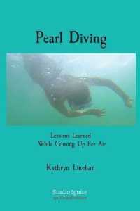 Pearl Diving : Lessons Learned While Coming Up for Air -- Paperback / softback （Original e）