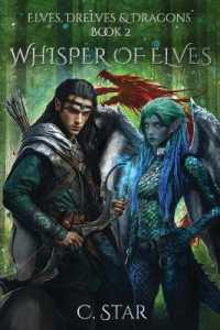 Whisper of Elves: Elves， Drelves & Dragons Book Two (Elves， Drelves & Dragons)