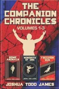 The Companion Chronicles Volumes 1-3 (Companion Chronicles)