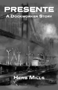 Presente : A Dockworker Story