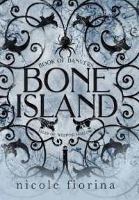 Bone Island : Book of Danvers (Tales of Weeping Hollow)