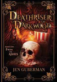 Deathriser of Darkwood: From the Ashes (Deathriser of Darkwood") 〈1〉