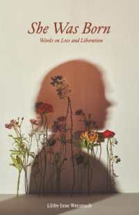 She Was Born : Words on Loss and Liberation