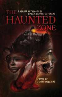 The Haunted Zone: A Horror Anthology by Women Military Veterans