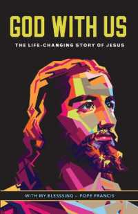 God with Us : The life-changing story of Jesus. New Catholic edition （2ND）