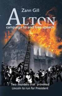 ALTON - campaign to end free speech : Two murders that provoked Lincoln to run for President (Pow! [power Our World])