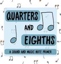 Quarters and Eighths: A Sound and Music Note Primer