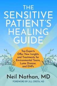 The Sensitive Patient's Healing Guide : Top Experts Offer New Insights and Treatments for Environmental Toxins, Lyme Disease, and Emfs