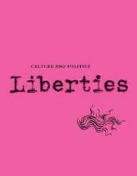 Liberties Journal of Culture and Politics : Volume 4, Issue 2 (Liberties Journal) （2ND）