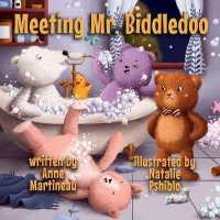 Meeting Mr. Biddledoo (The Toys of Lucky Star Lane)