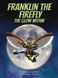 Franklin the Firefly: The Glow Within (A young， un-glowing firefly finds out that anything is possible when you believe in yourself.)