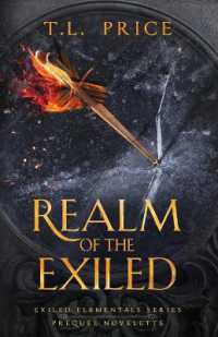 Realm of the Exiled: Exiled Elementals Series (Prequel Novelette) (Exiled Elementals") 〈PREQ〉