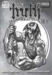 The Truth Narrative : Volume 1 (The Truth Narrative)