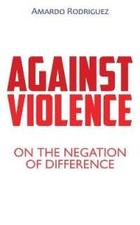 Against Violence : On the Negation of Difference