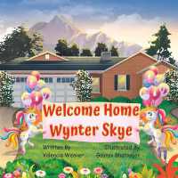 Welcome Home Wynter Skye (Wynter Skye Adventures)