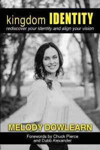Kingdom Identity: Rediscover Your Identity and Align Your Vision